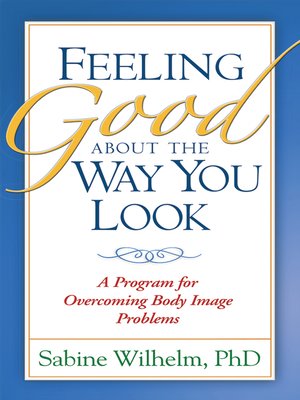 cover image of Feeling Good about the Way You Look